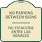 Signmission No Parking Between Signs No Estacione Entre Las Senales Heavy-Gauge Alum, 18" x 18", TG-1818-23761 A-DES-TG-1818-23761 - alternate 1